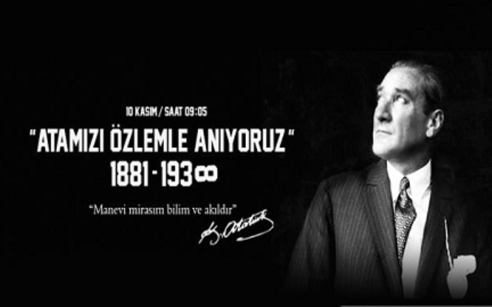 ATAMIZI ÖZLEMLE ANIYORUZ  1881 - 1938